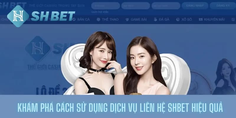 Khám phá cách liên hệ shbet
